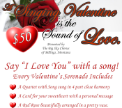 The Big Sky Chorus is sending quartets to deliver Valentines Day greetings to people in the greater Billings area on February 14, 2020. Order Now!